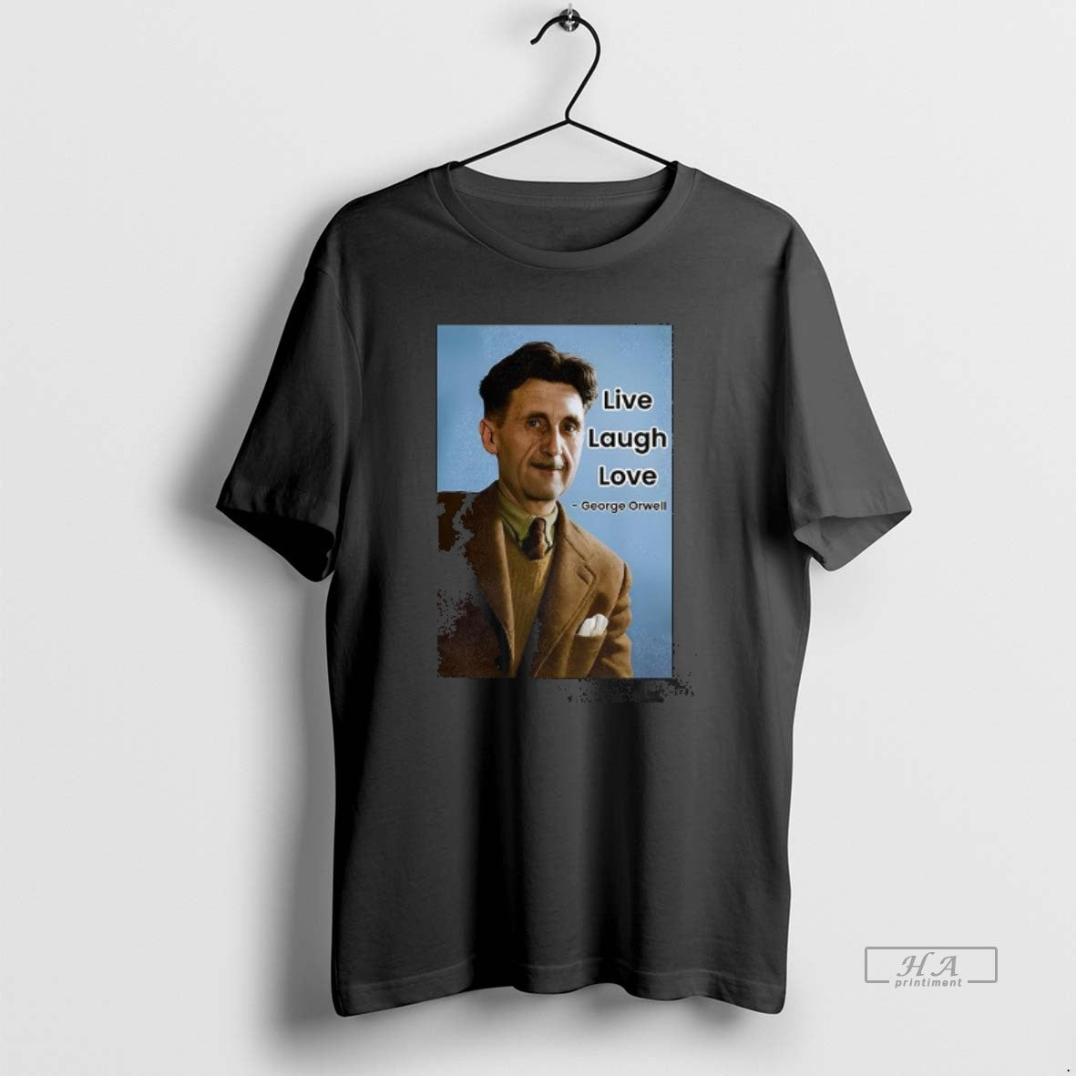 Official George Orwell Live Laugh Love Quote Retro