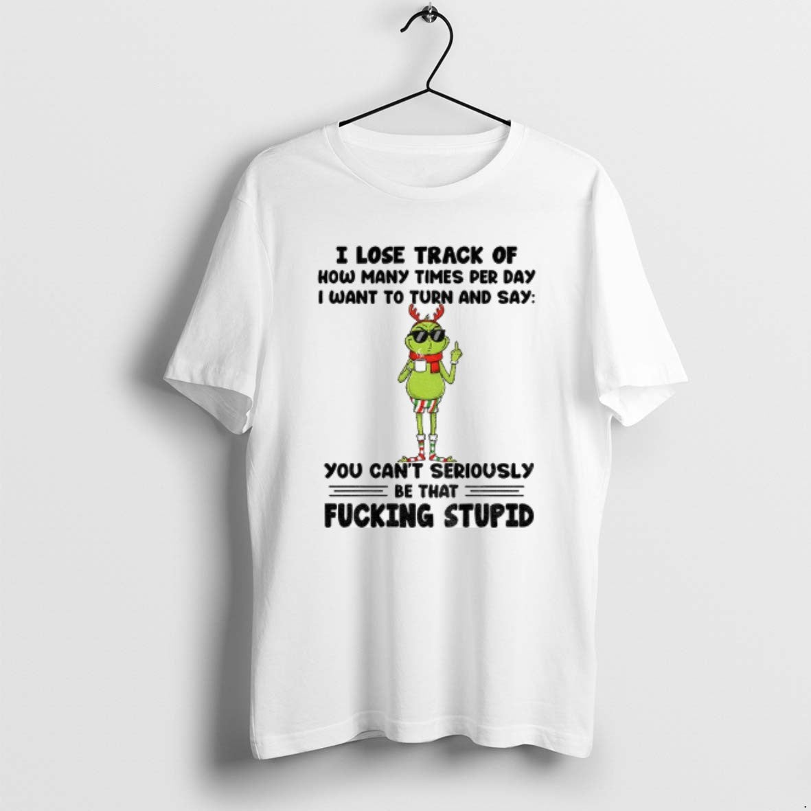 Official Grinch Santa I Lose Track Of How Many Times Per Day I Want To T-Shirts, Hoodie, Sweatshirt | AU18TeeNovaLab.com