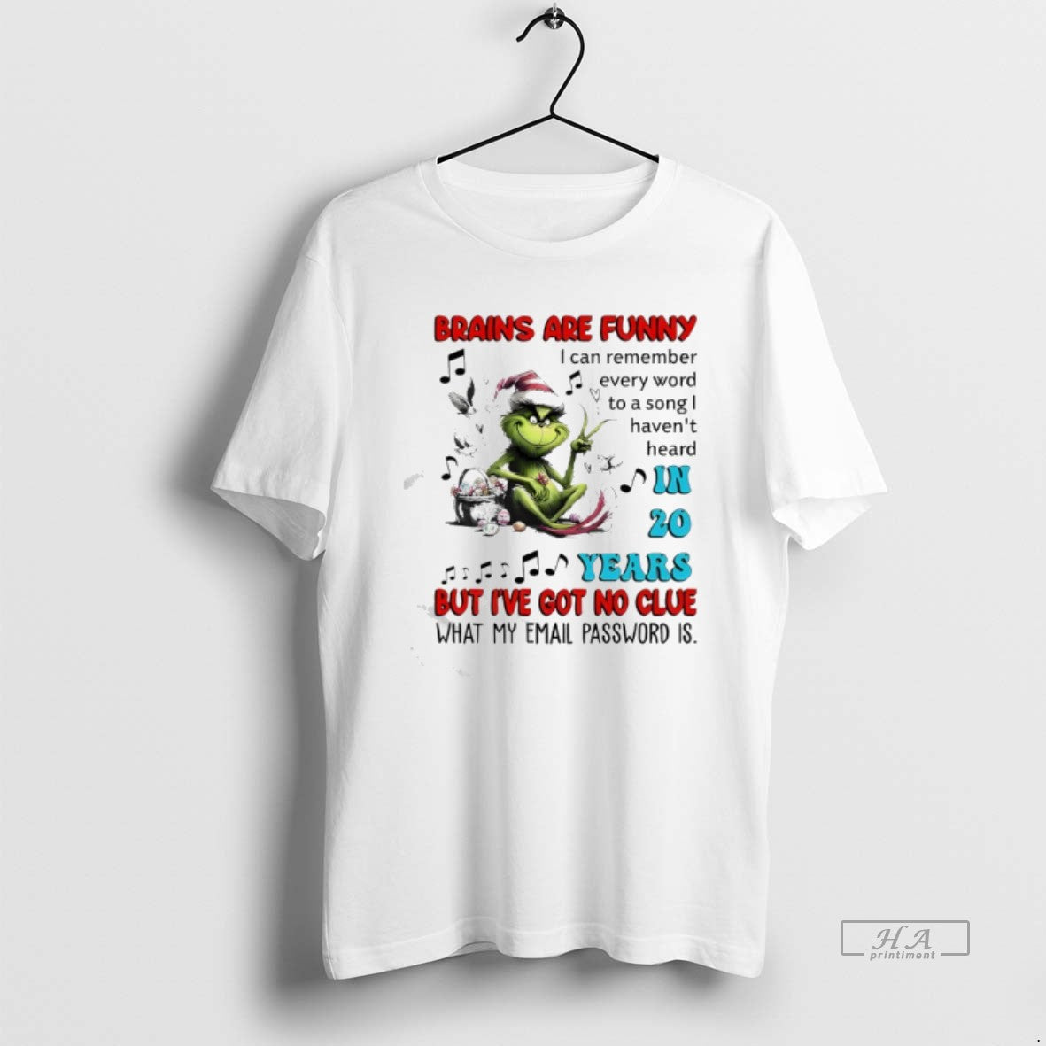 Official Grinch Brains Are Funny I Can Remember Every Word To A Song I Havent T-Shirts, Hoodie, Sweatshirt
