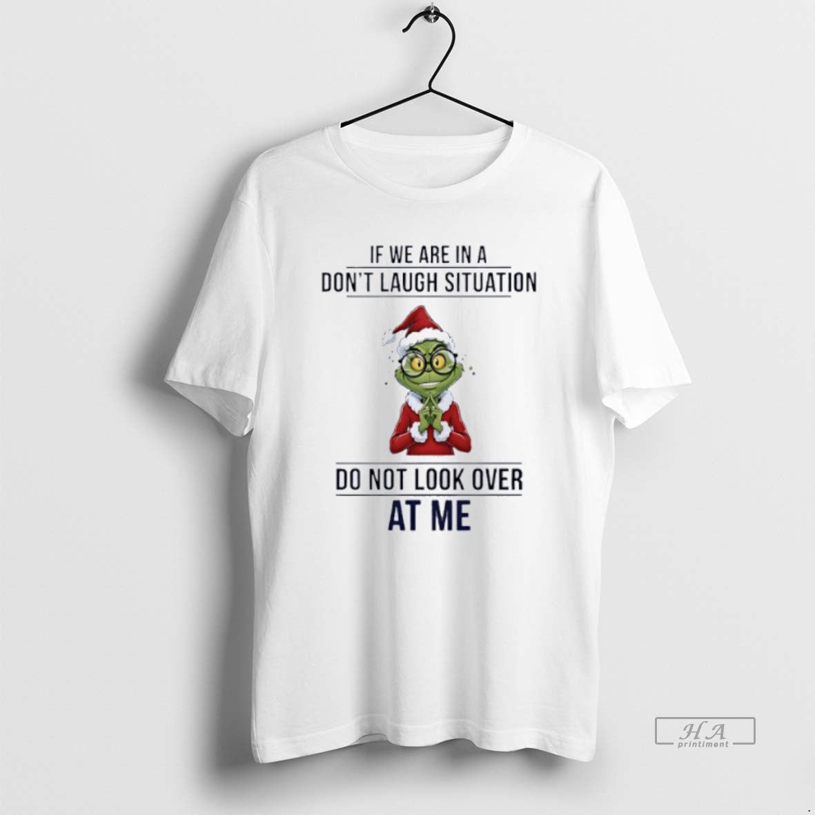 Official Grinch If We Are In A Dont Laugh Situation Do Not Look Over At T-Shirts, Hoodie, Sweatshirt | AU18TeeNovaLab.com