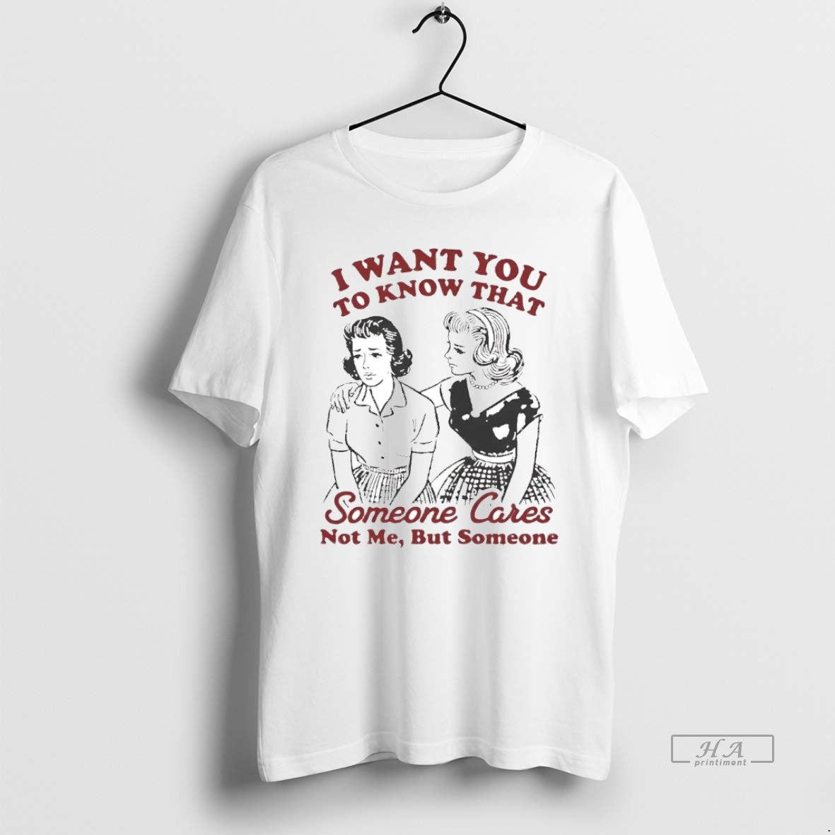 Official I Want You To Know That Someone Cares Not Me T-Shirts, Hoodie, Sweatshirt | AU18TeeNovaLab.com