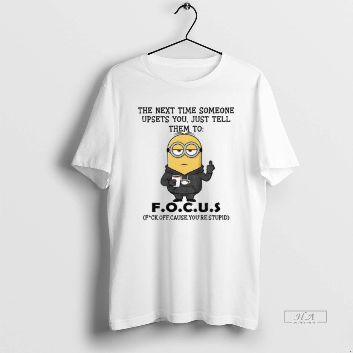 Official Minion Middle Finger The Next Time Someone Upsets You Just Tell Them To