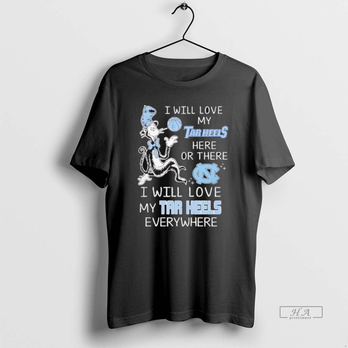 Official North Carolina I Will Love My Tar Heels Here Or There I Will Love T-Shirts, Hoodie, Sweatshirt | AU18TeeNovaLab.com