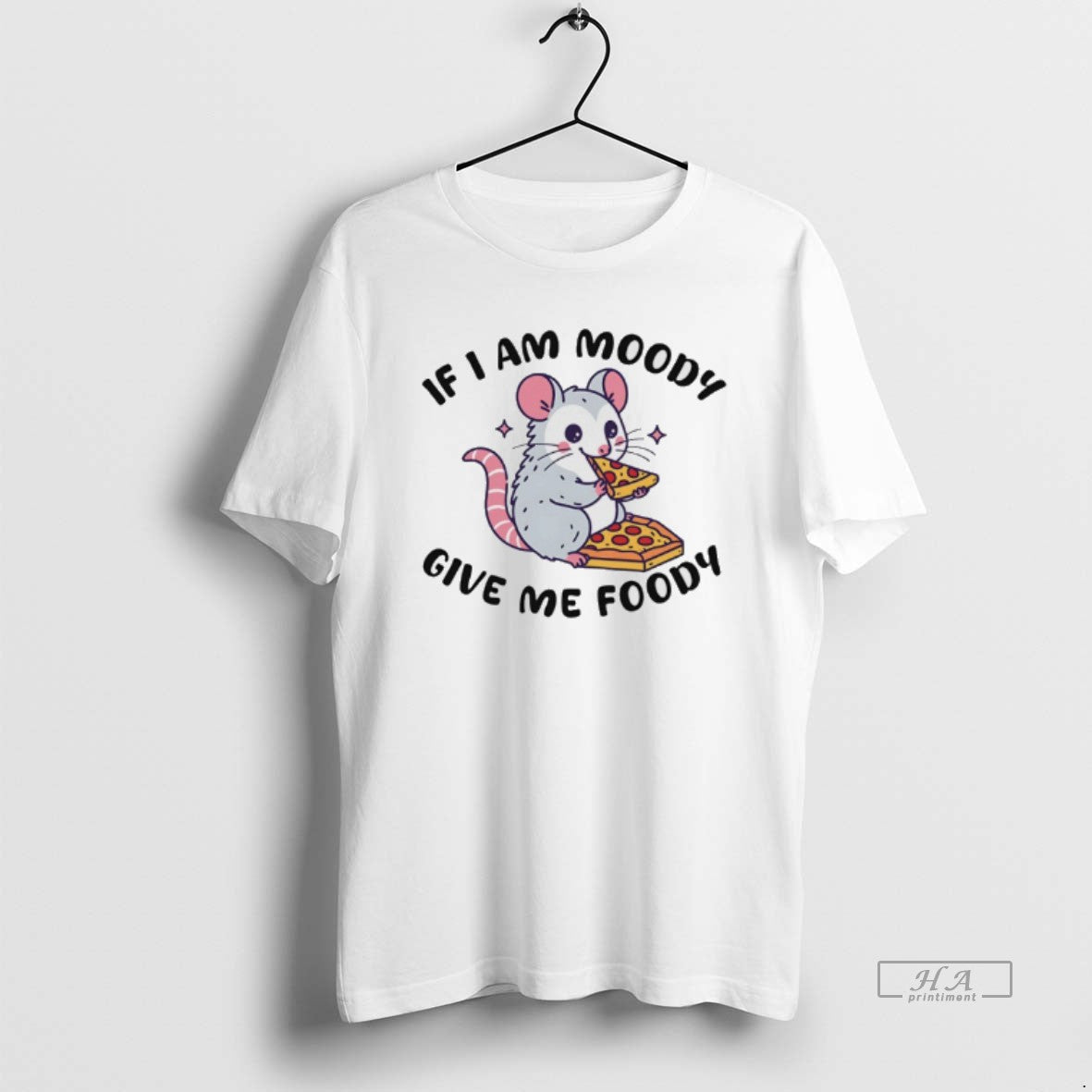 Official Possum Eat Pizza If I Am Moody Give Me Foody T-Shirts, Hoodie, Sweatshirt | AU18TeeNovaLab.com