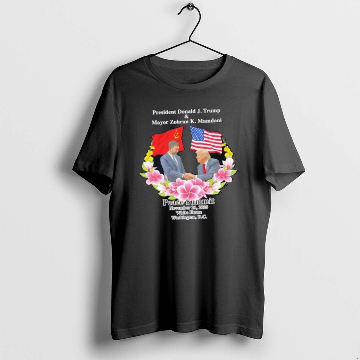 President Donald Trump And Mayor Zohran Mamdani Peace Summit Classictshirt T