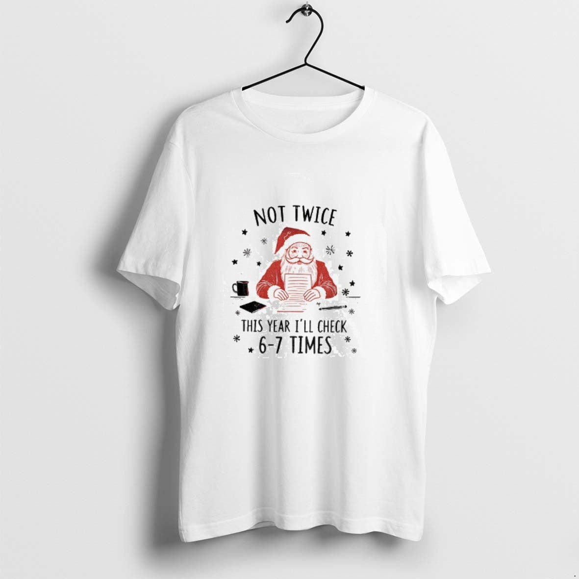 Official Santa Claus Not Twice This Year Ill Check 6 7 Times Christmas T-Shirts, Hoodie, Sweatshirt | AU18TeeNovaLab.com