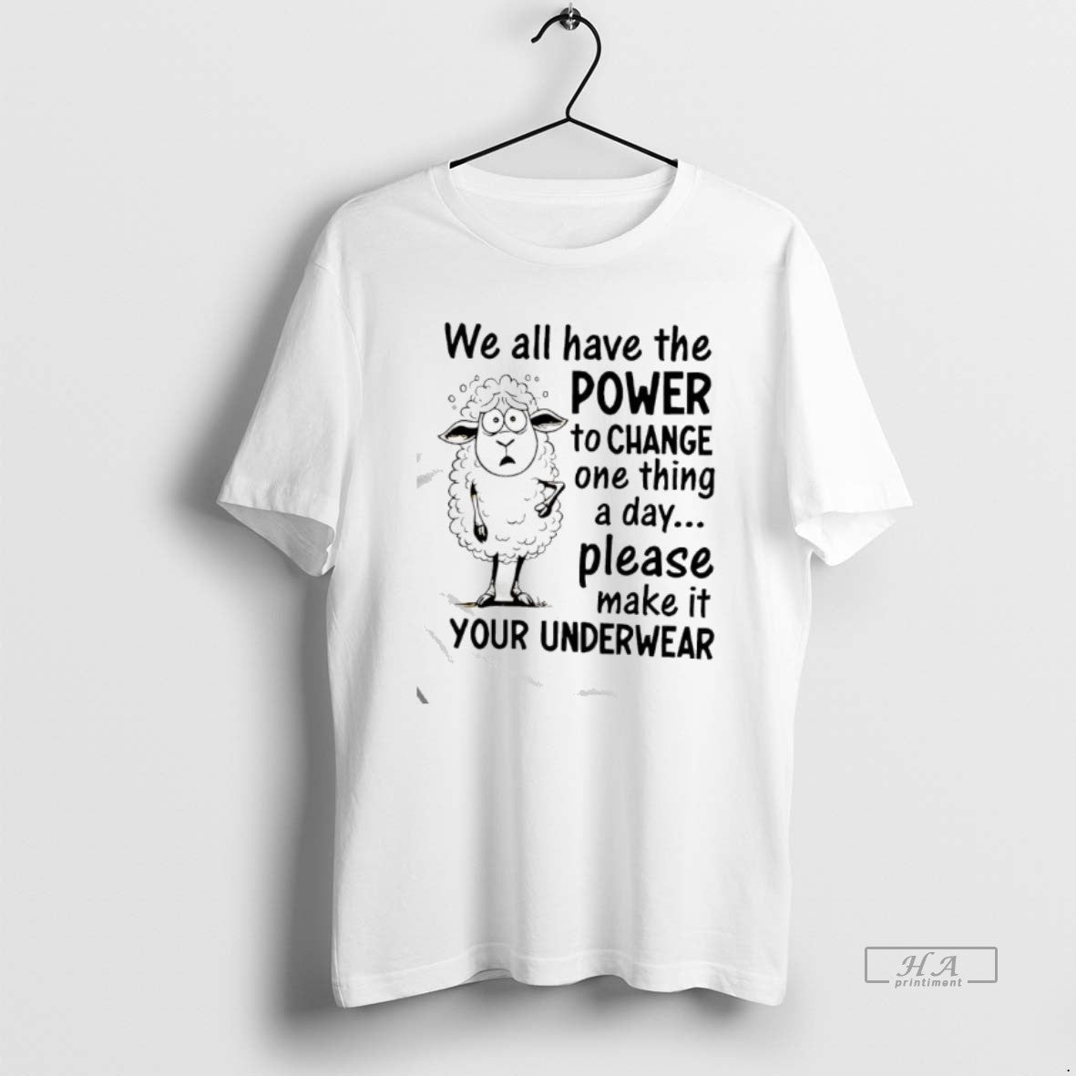 Official Sheep We All Have The Power To Change One Thing A Day Please Make T-Shirts, Hoodie, Sweatshirt | AU18TeeNovaLab.com