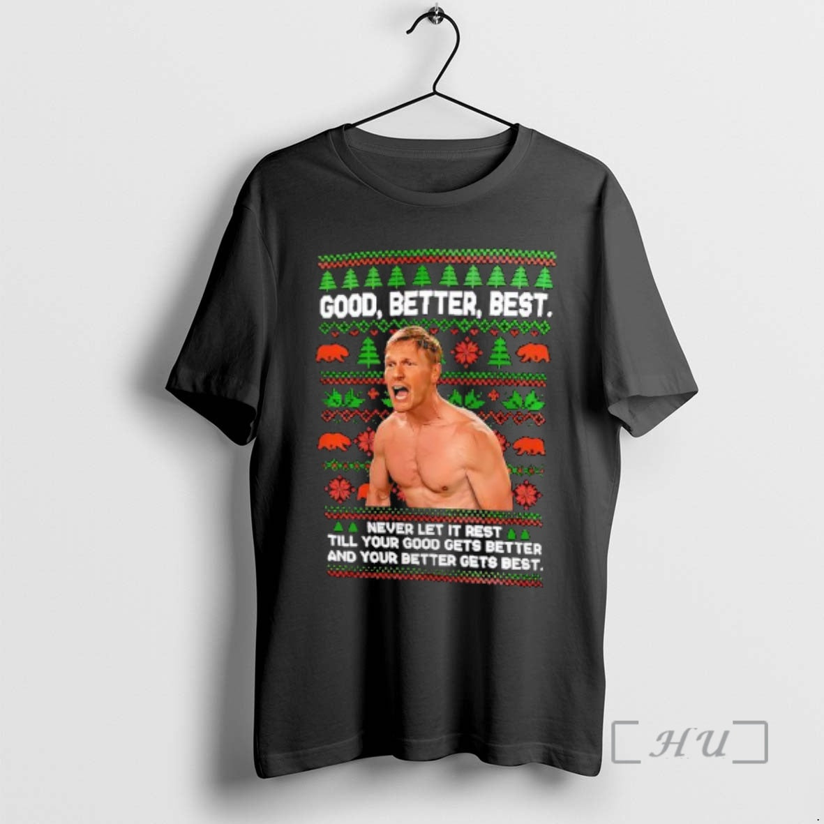 Officials Ben Johnson Good Better Best Christmas Let It Rest Till Your Good Gets Better T-Shirts, Hoodie, Sweatshirt