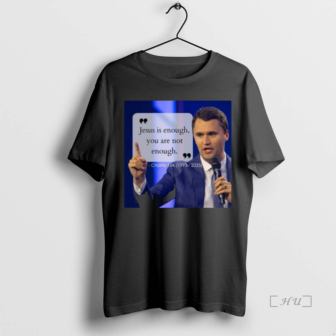 Officials Charlie Kirk Jesus Is Enough You Are Not Enough 1993 2025 Premium T Shirts Hoodie, Sweatshirt | AU18TeeNovaLab.com