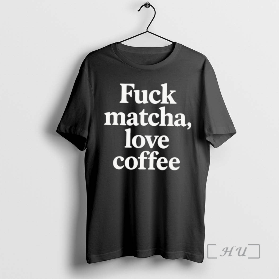 Officials Fuck Matcha Love Coffee T-Shirts, Hoodie, Sweatshirt | AU18TeeNovaLab.com