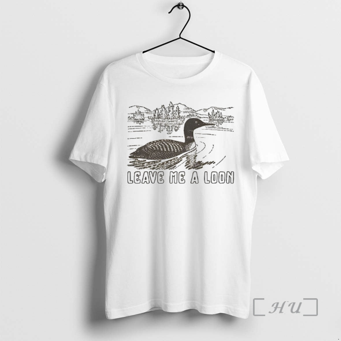 Officials Funny Leave Me A Loon T-Shirts, Hoodie, Sweatshirt | AU18TeeNovaLab.com