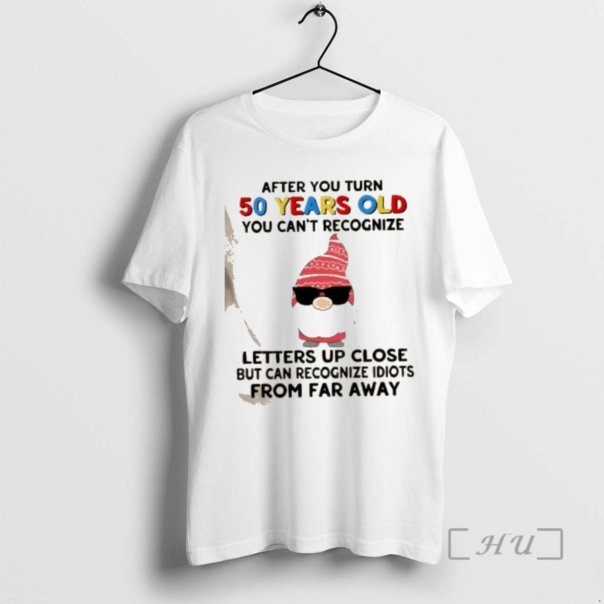 Officials Gnomes After You Turn 50 Years Old You Cant Recognize Letters Up Close But T-Shirts, Hoodie, Sweatshirt