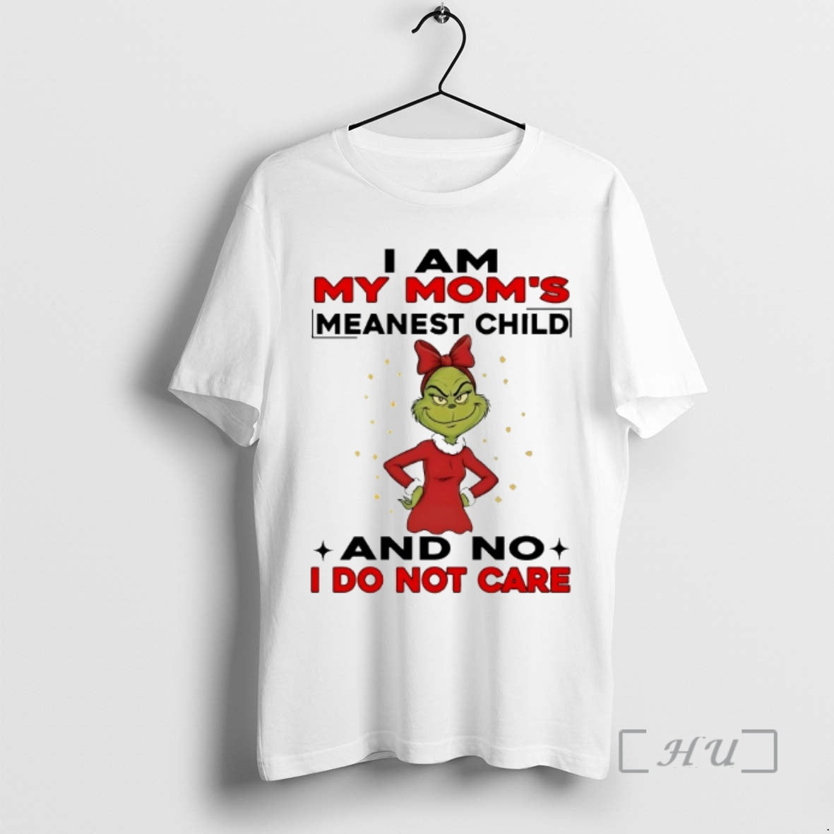 Officials Grinch I Am My Moms Meanest Child And No I Do Not Care Chirstmas T-Shirts, Hoodie, Sweatshirt | AU18TeeNovaLab.com