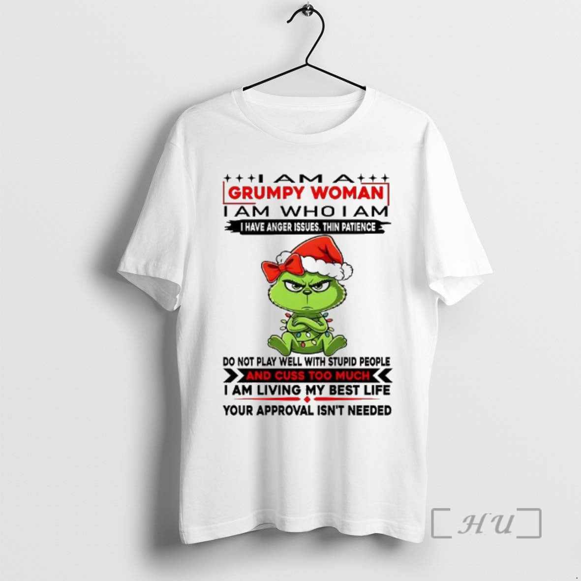 Officials Grinch I Am A Grumpy Woman I Have Anger Issues Thin Patience Premium T-Shirts, Hoodie, Sweatshirt