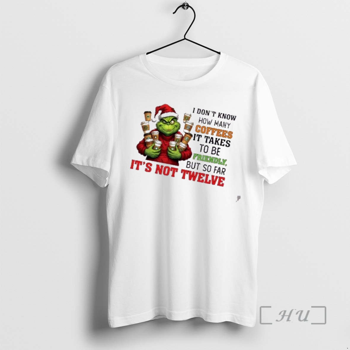 Officials Grinch I Dont Know How Many Coffees It Takes To Be Friendly But So T-Shirts, Hoodie, Sweatshirt