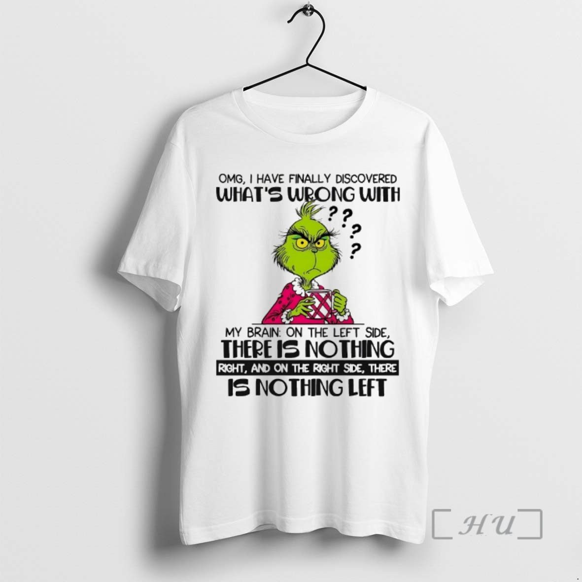 Officials Grinch Omg I Have Finally Discovered Whats Wrong With T-Shirts, Hoodie, Sweatshirt | AU18TeeNovaLab.com