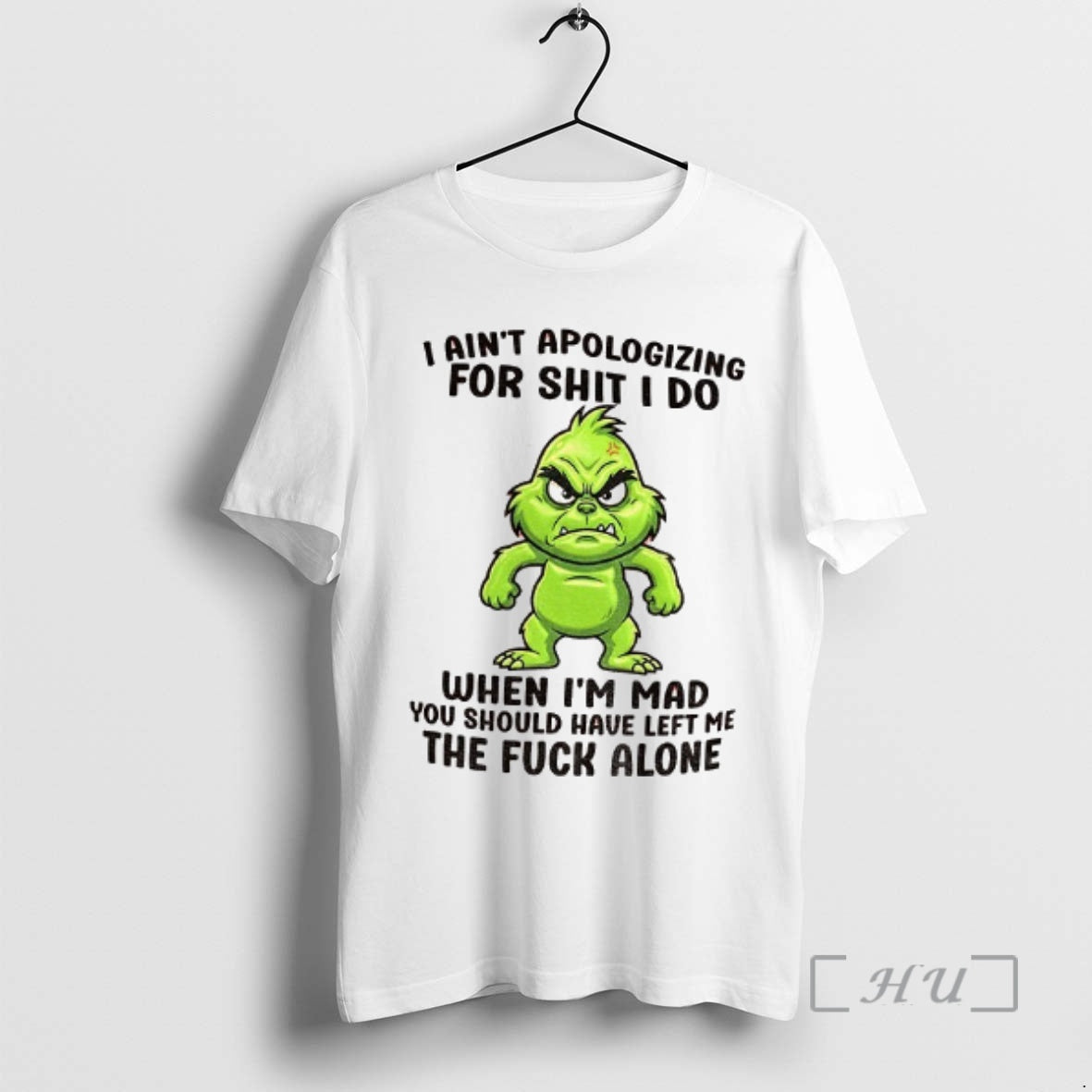 Officials Grinch Santa I Aint Apologizing For Shit I Do When Im Mad You Should T-Shirts, Hoodie, Sweatshirt