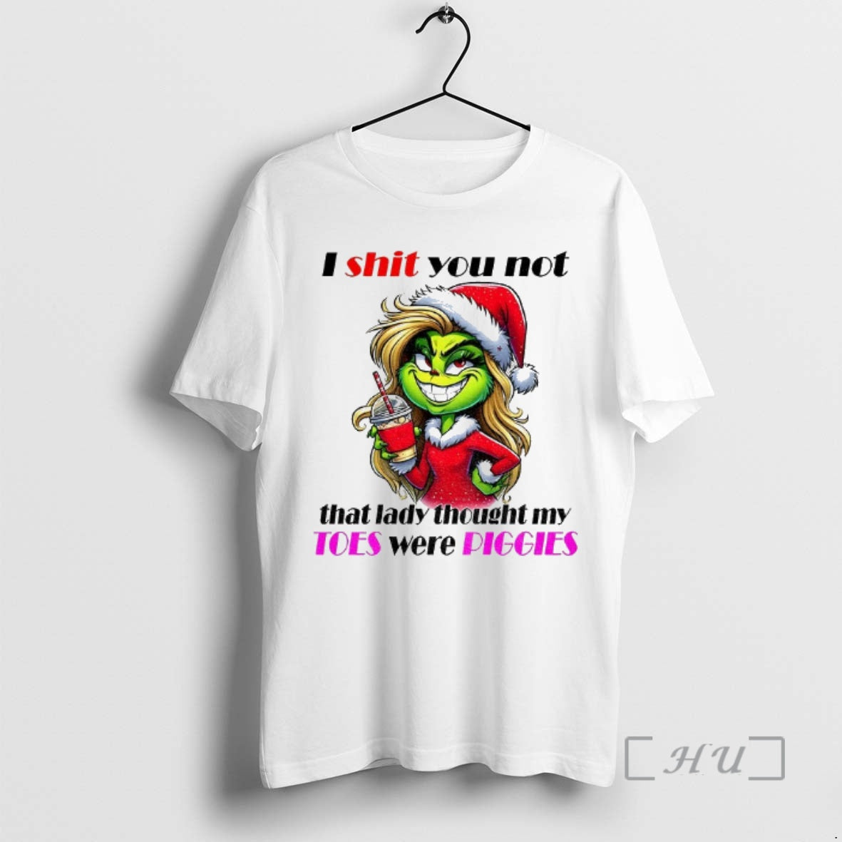 Officials Grinch Santa I Shit You Not That Lady Thought My Toes Were Piggies Christmas T-Shirts, Hoodie, Sweatshirt