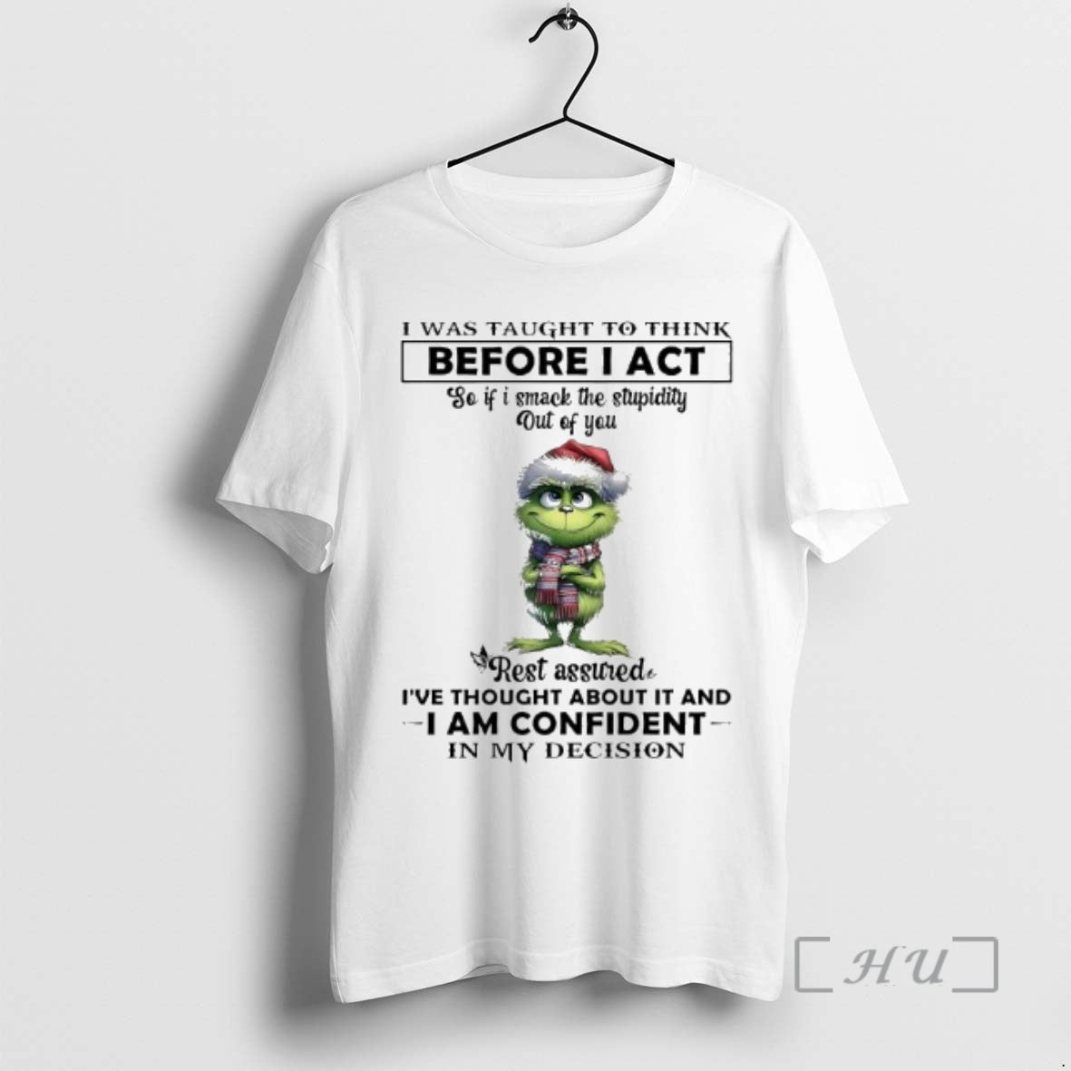 Officials Grinch Rest Assured Ive Thought About It And I Am Confident In My Decision T-Shirts, Hoodie, Sweatshirt