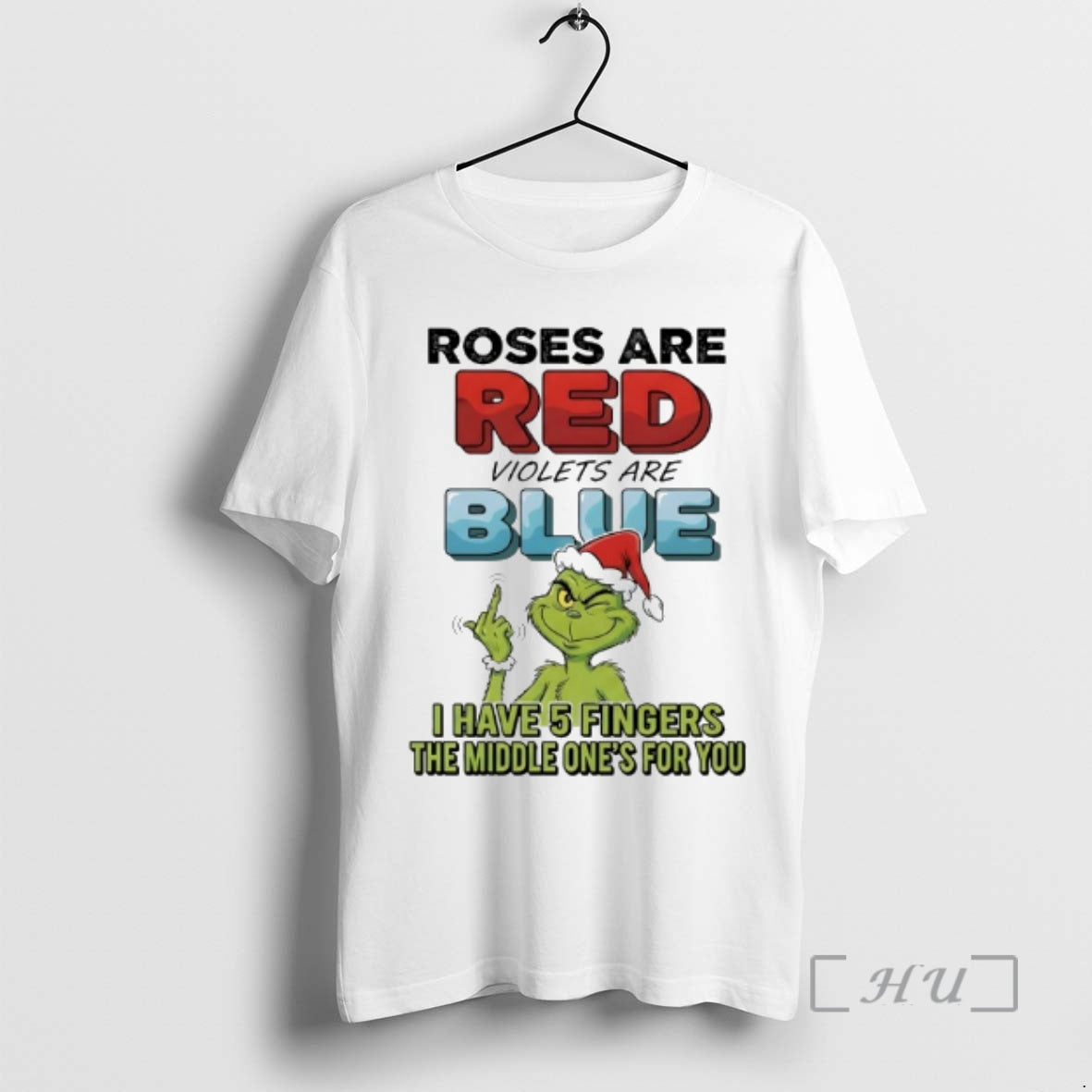Officials Grinch Roses Are Red Violets Are Blue I Have 5 Fingers The Middle Ones T-Shirts, Hoodie, Sweatshirt