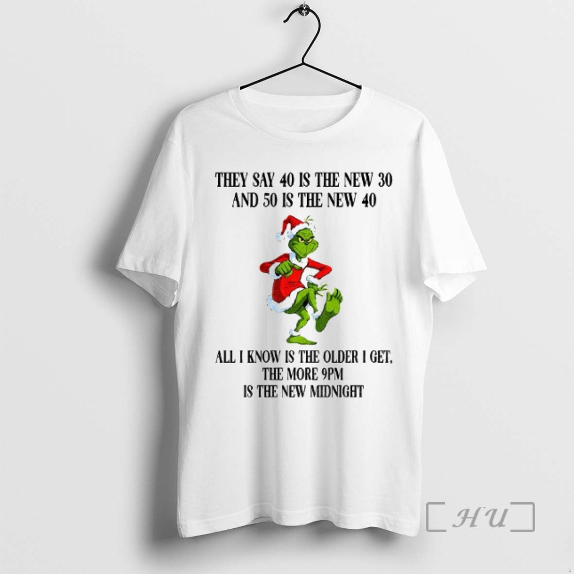 Officials Grinch They Say 40 Is The New 30 And 50 Is The New 40 T-Shirts, Hoodie, Sweatshirt | AU18TeeNovaLab.com
