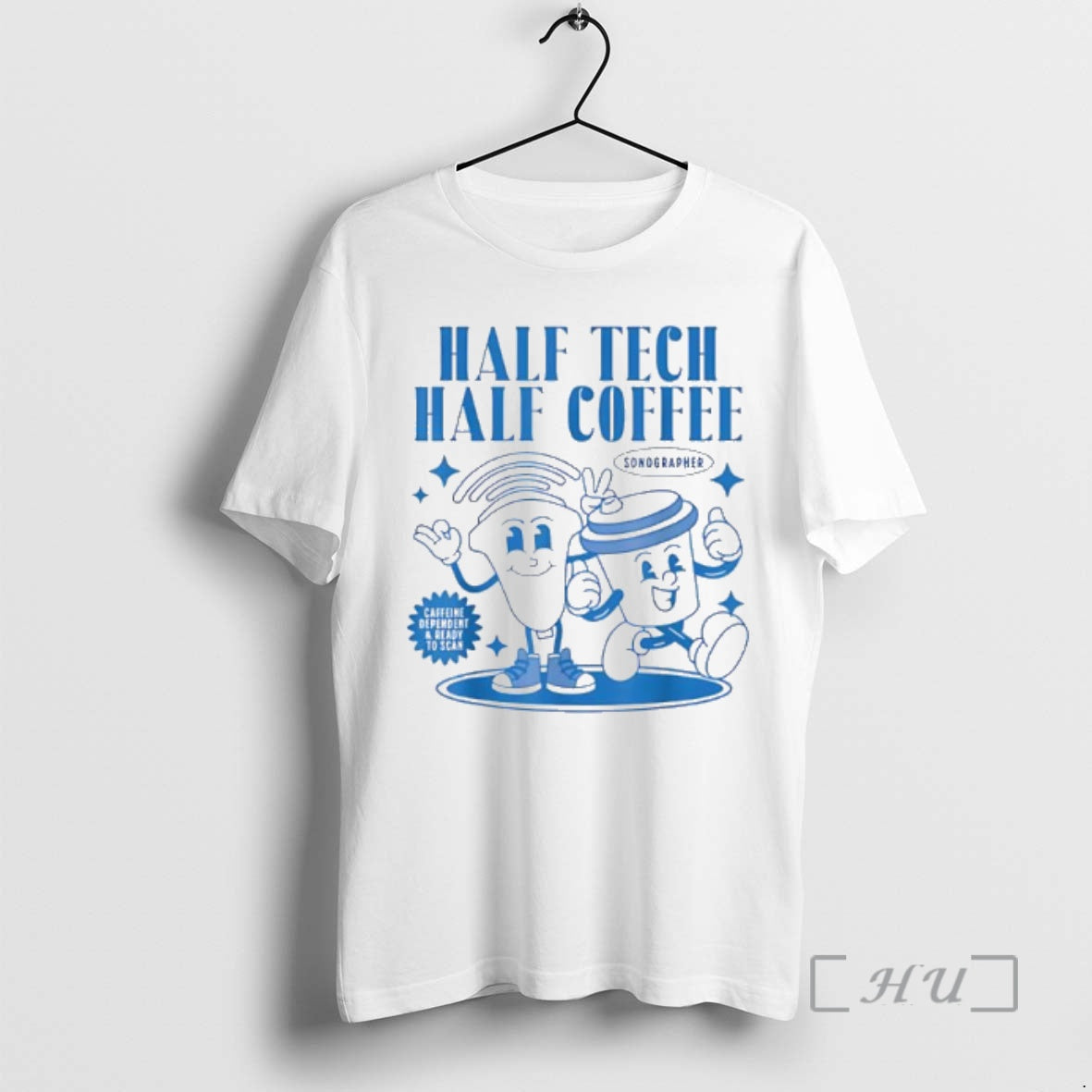 Officials Half Tech Half Coffee Sonography Ultrasound Tech Rdms T-Shirts, Hoodie, Sweatshirt | AU18TeeNovaLab.com
