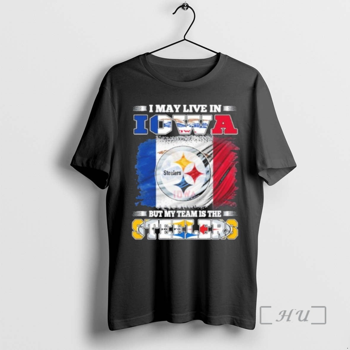 Officials I May Live In Iowa Flag But My Team Is The Steelers Premium T-Shirts, Hoodie, Sweatshirt | AU18TeeNovaLab.com