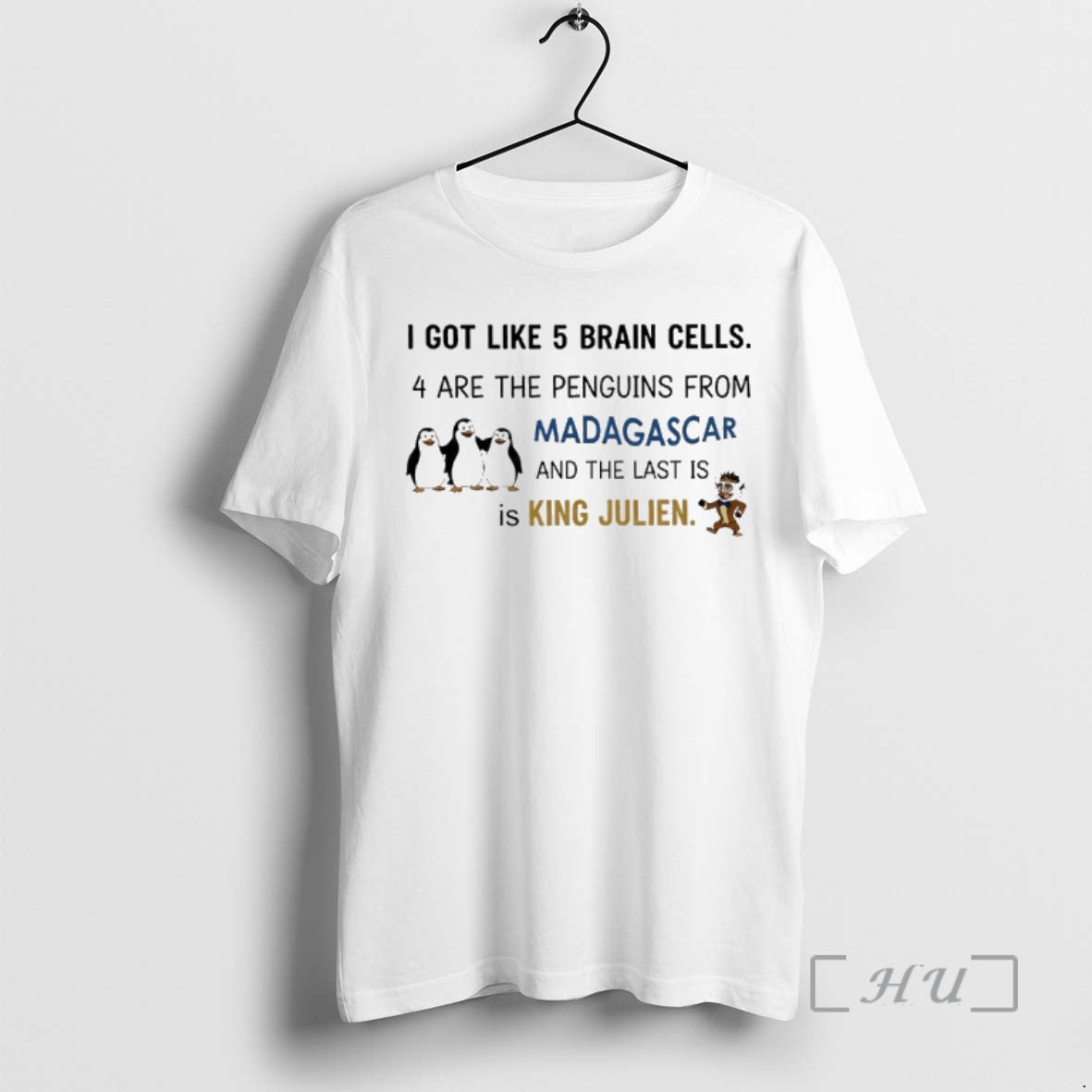 Officials I Got Like 5 Brain Cells 4 Are The Penguins From Madagascar And The T-Shirts, Hoodie, Sweatshirt