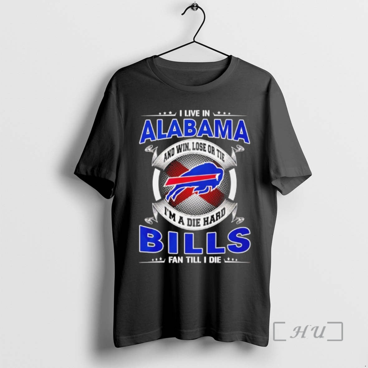 Officials I Live In Alabama And Win Lose Or Tie Im A Die Hard Bills T-Shirts, Hoodie, Sweatshirt | AU18TeeNovaLab.com