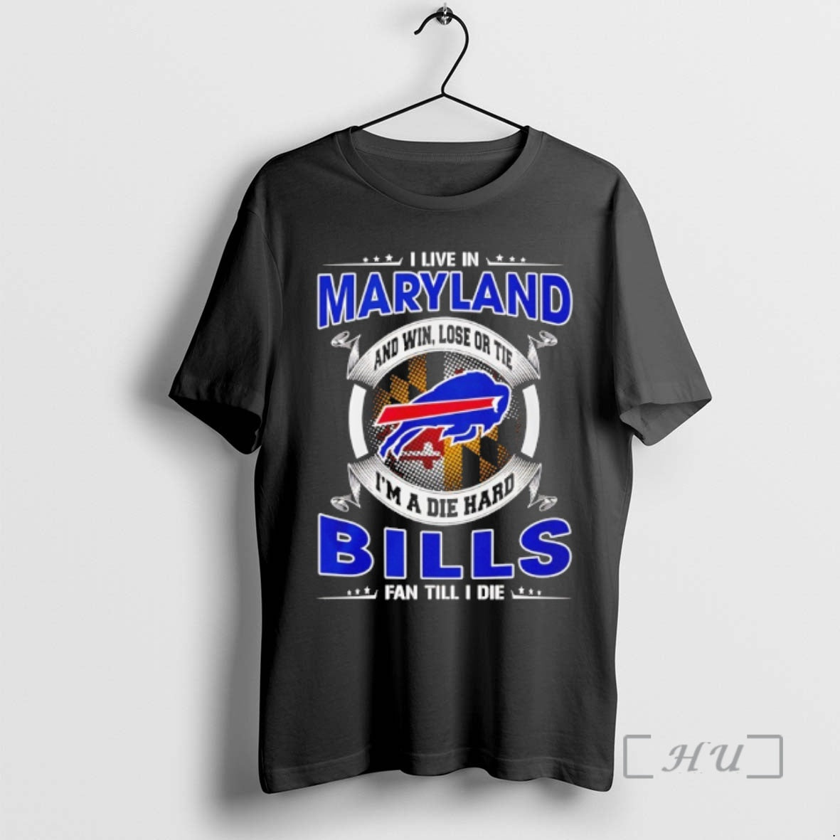Officials I Live In Maryland And Win Lose Or Tie Im A Die Hard Bills T-Shirts, Hoodie, Sweatshirt | AU18TeeNovaLab.com