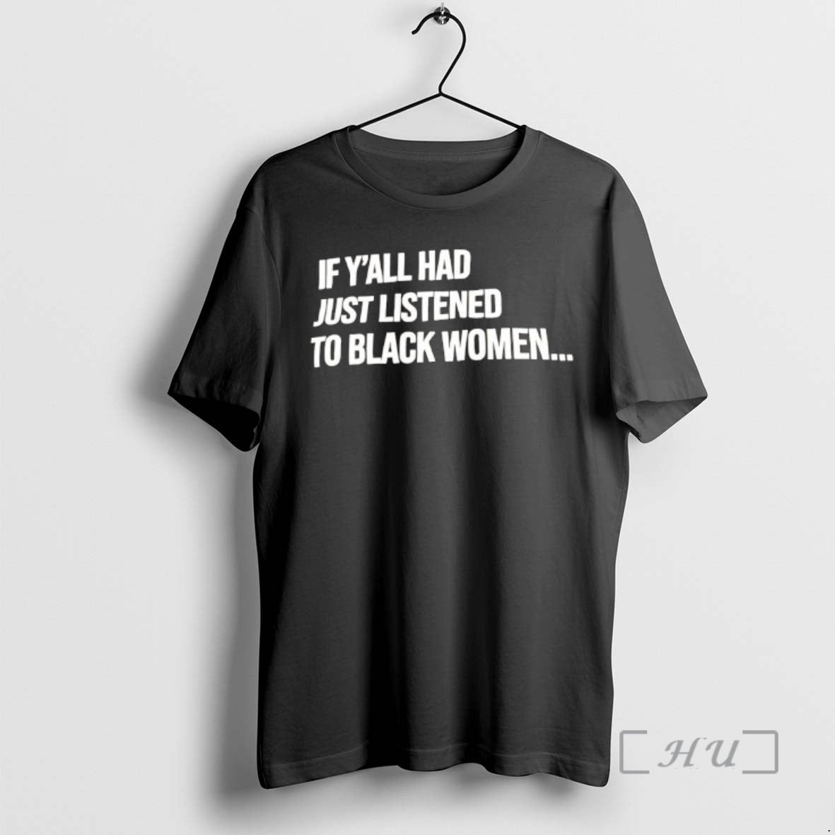 Officials If Yall Had Just Listened To Black Women T-Shirts, Hoodie, Sweatshirt | AU18TeeNovaLab.com
