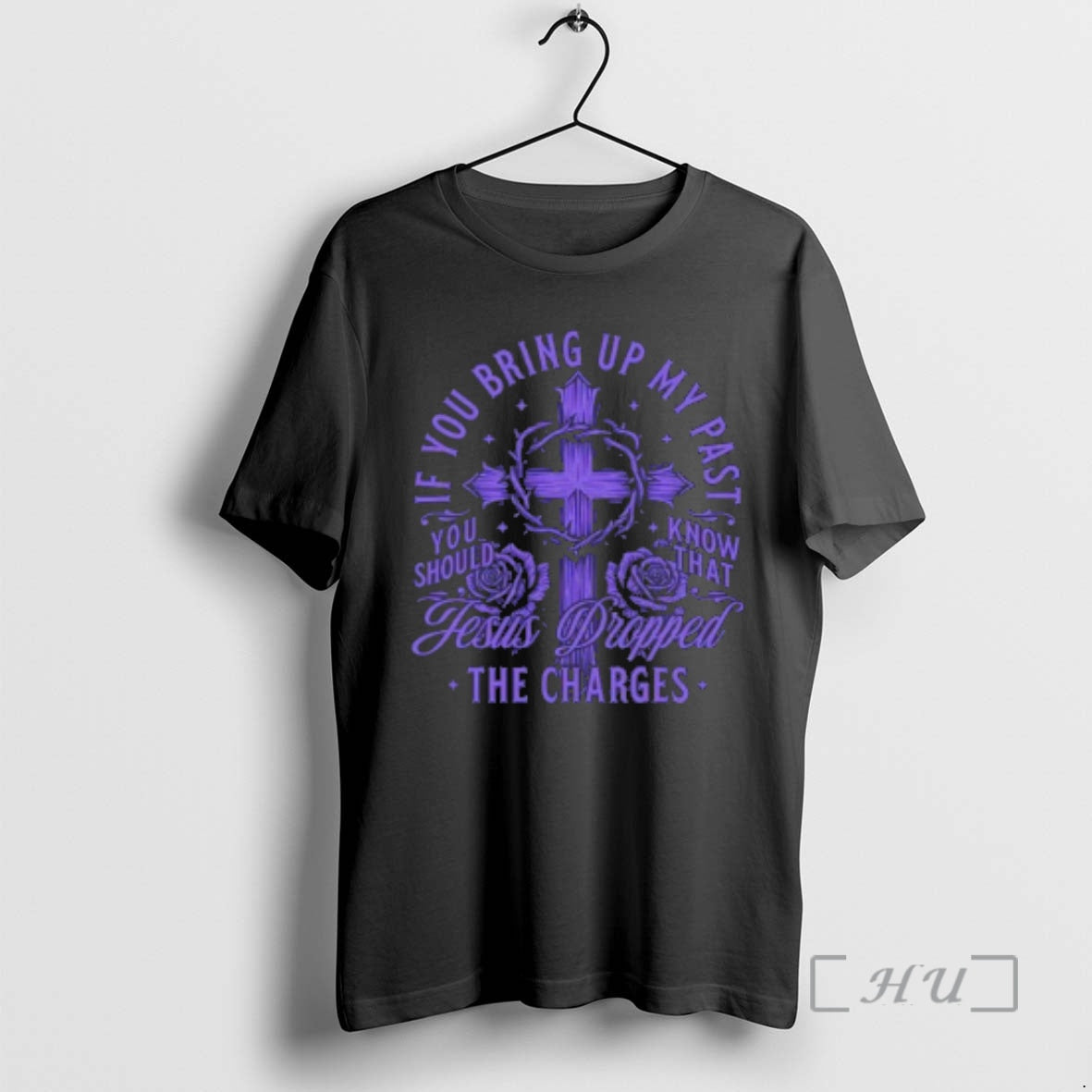 Officials If You Bring Up My Past Jesus Dropped The Charges Premium T Shirts Sweater Hoodie, Sweatshirt | AU18TeeNovaLab.com