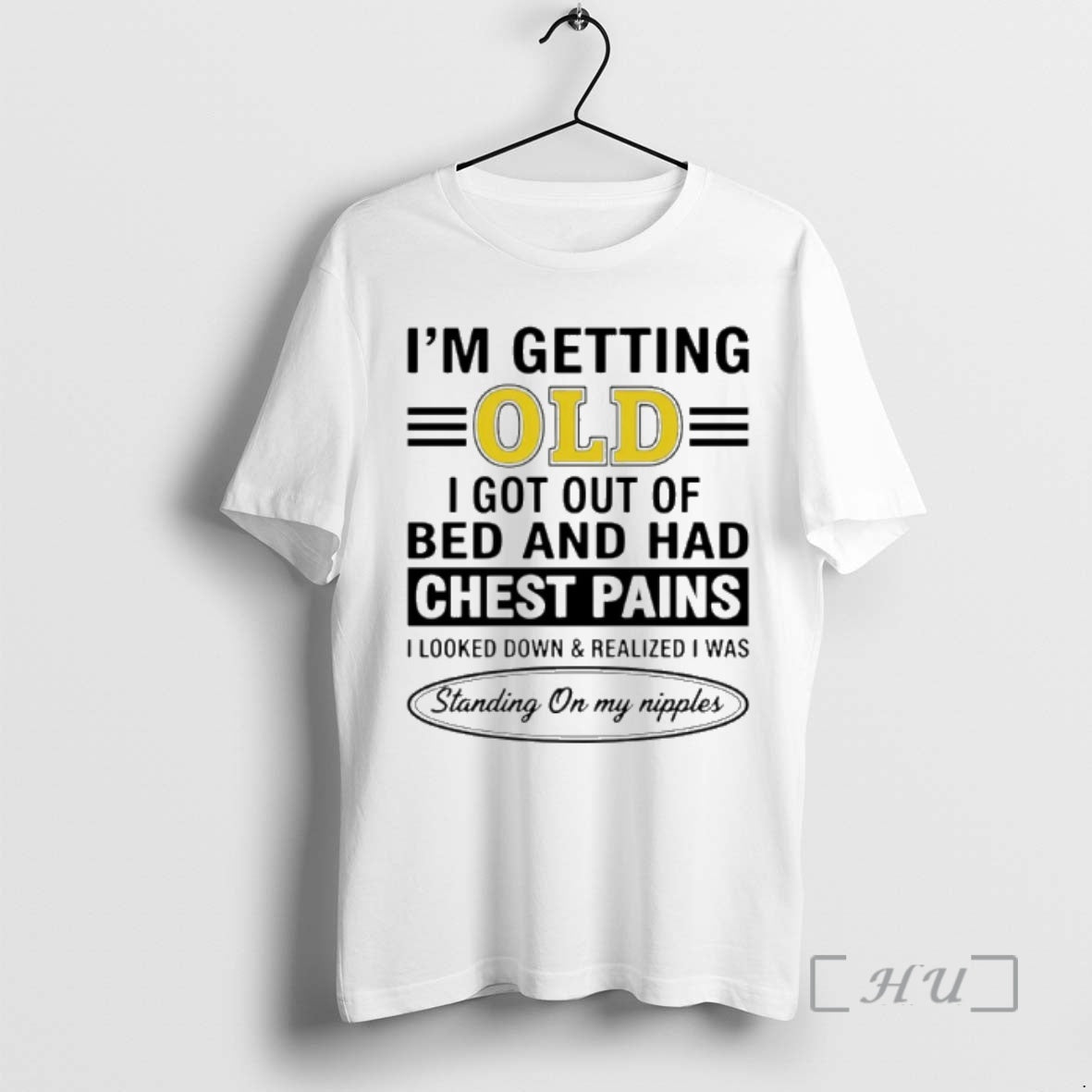 Officials Im Getting Old I Got Out Of Bed And Had Chest Pains I Looked T-Shirts, Hoodie, Sweatshirt | AU18TeeNovaLab.com