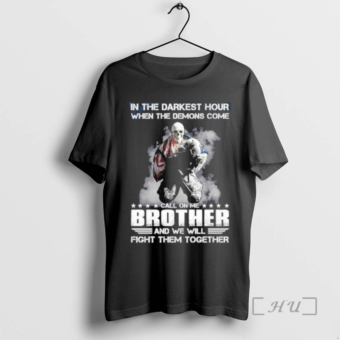 Officials In The Darkest Hour When The Demons Come Call On Me Brother And We T-Shirts, Hoodie, Sweatshirt