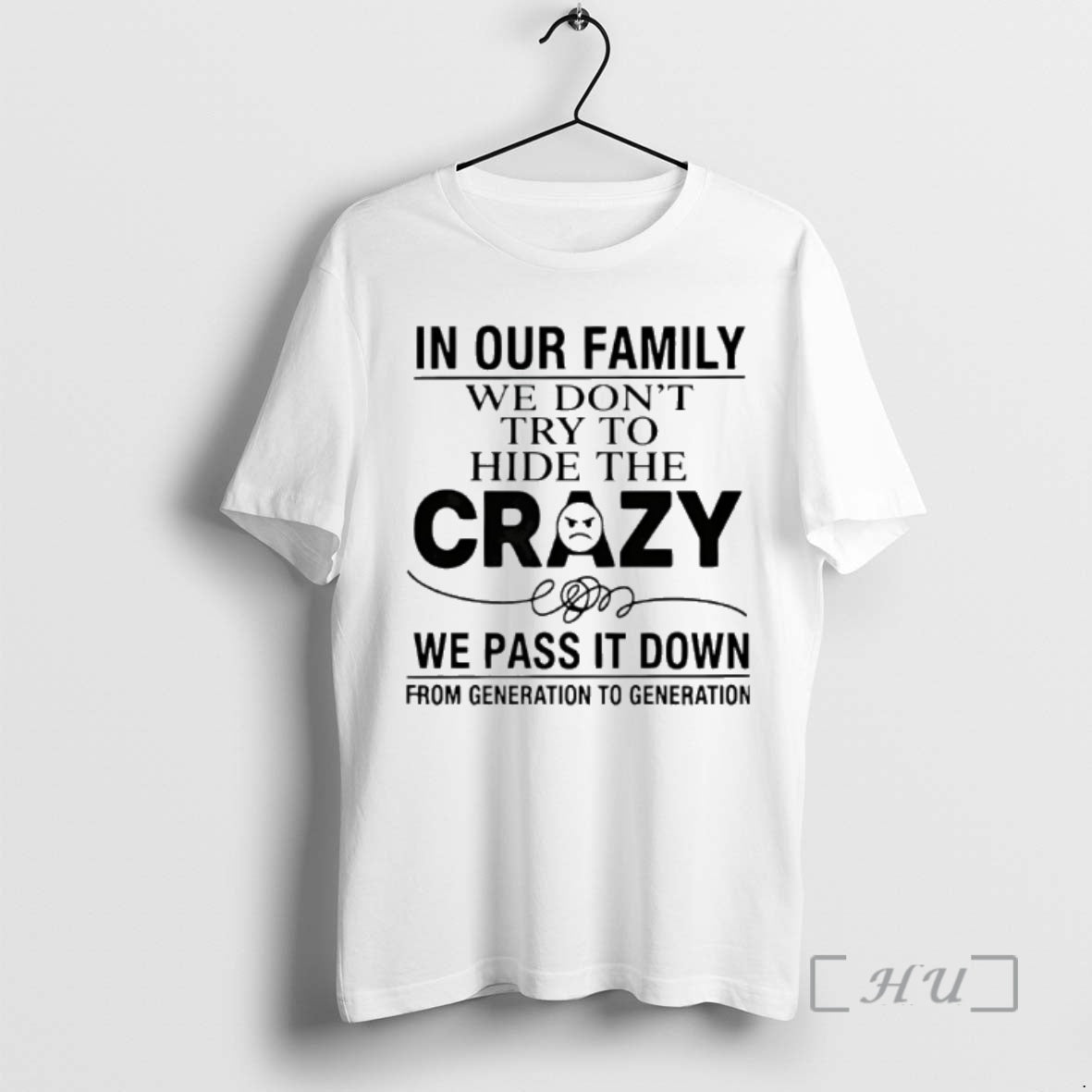 Officials In Our Family We Dont Try To Hide The Crazy We Pass It Down T-Shirts, Hoodie, Sweatshirt | AU18TeeNovaLab.com