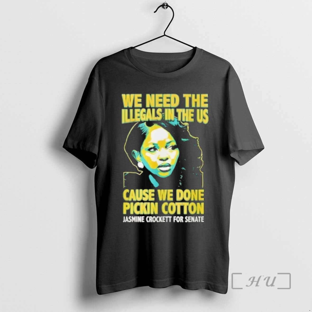 Officials Jasmine Crockett We Need The Illegals In The Us Cause We Done Pickin Cotton T-Shirts, Hoodie, Sweatshirt