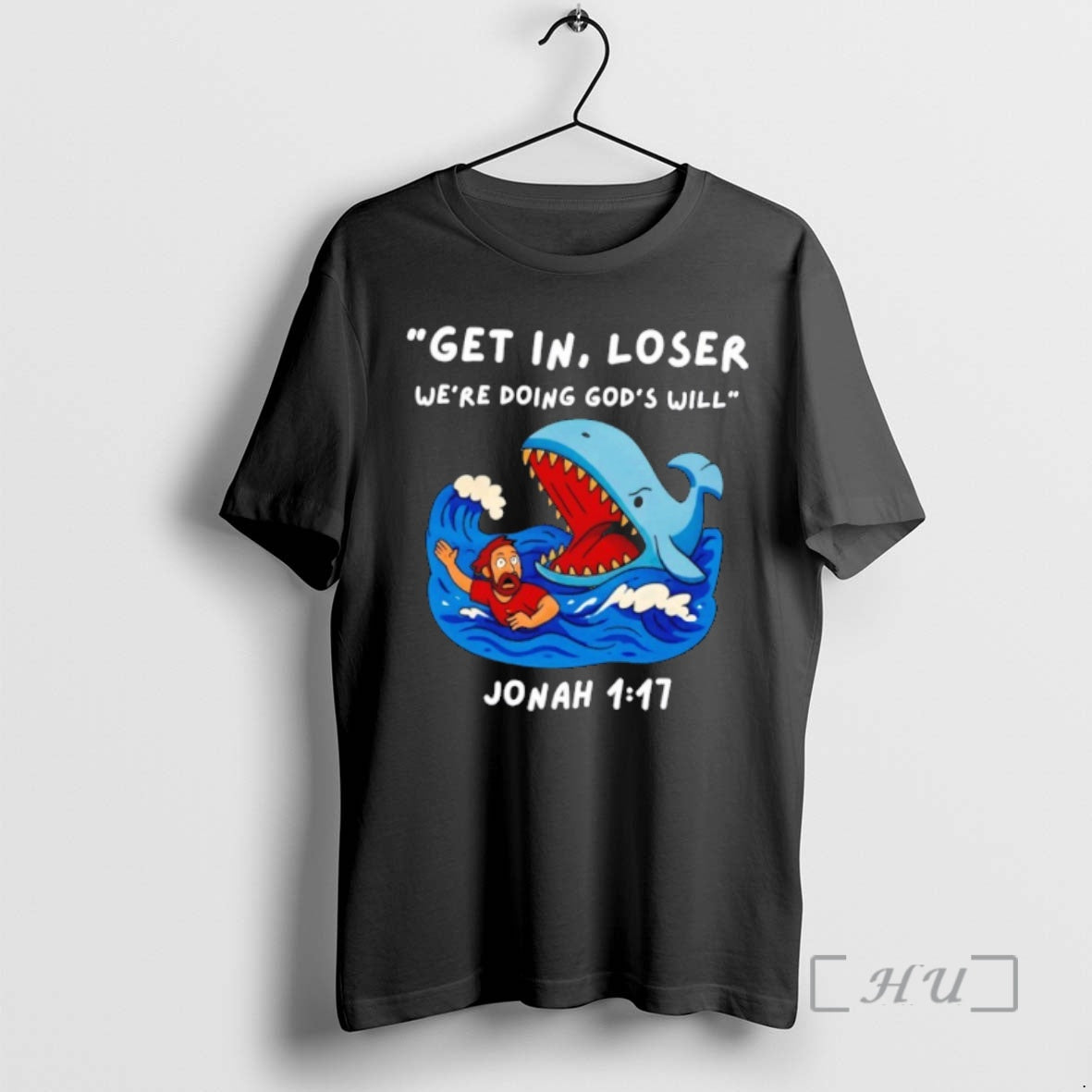 Officials Jonah Whale Get In Loser Were Doing Gods Will T-Shirts, Hoodie, Sweatshirt | AU18TeeNovaLab.com