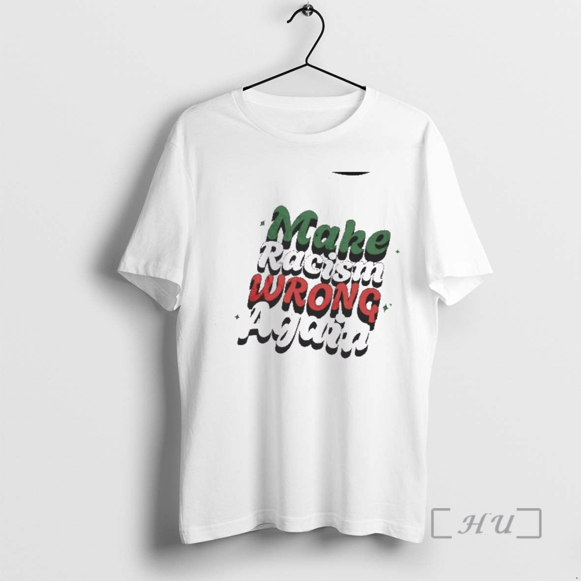 Officials Make Racism Wrong Again Text T-Shirts, Hoodie, Sweatshirt | AU18TeeNovaLab.com