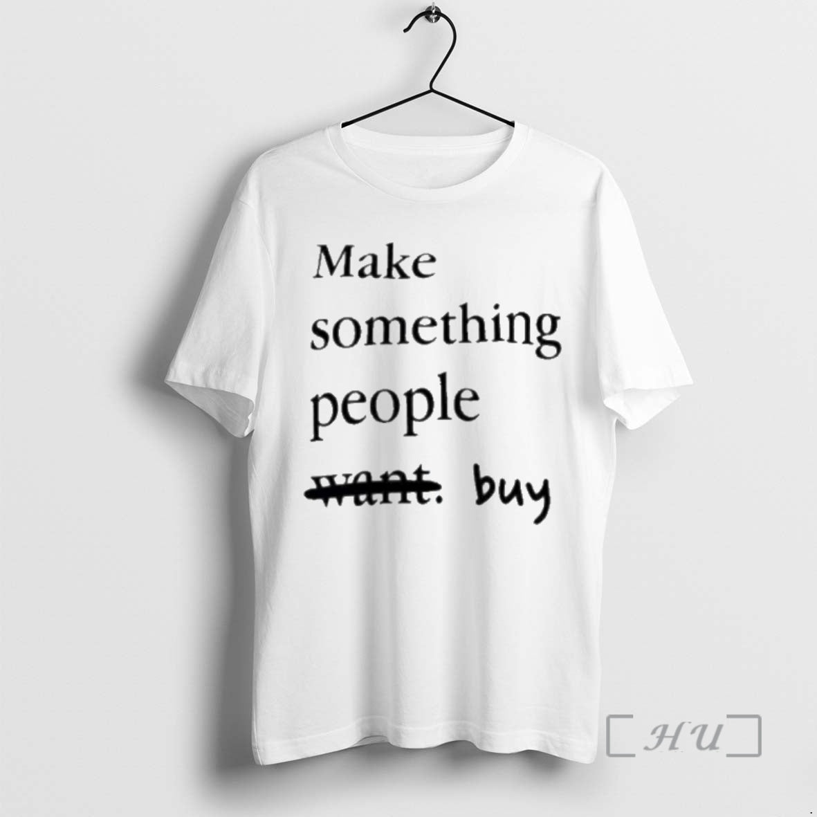 Officials Make Something People Want To Buy T-Shirts, Hoodie, Sweatshirt | AU18TeeNovaLab.com
