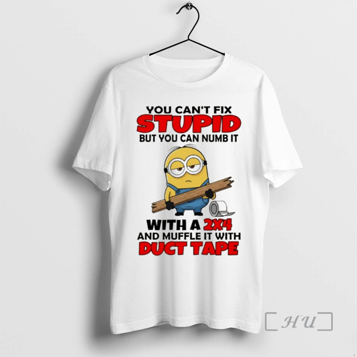 Officials Minion You Cant Fix Stupid But You Can Numb It With A 2x4 Muffle T-Shirts, Hoodie, Sweatshirt | AU18TeeNovaLab.com