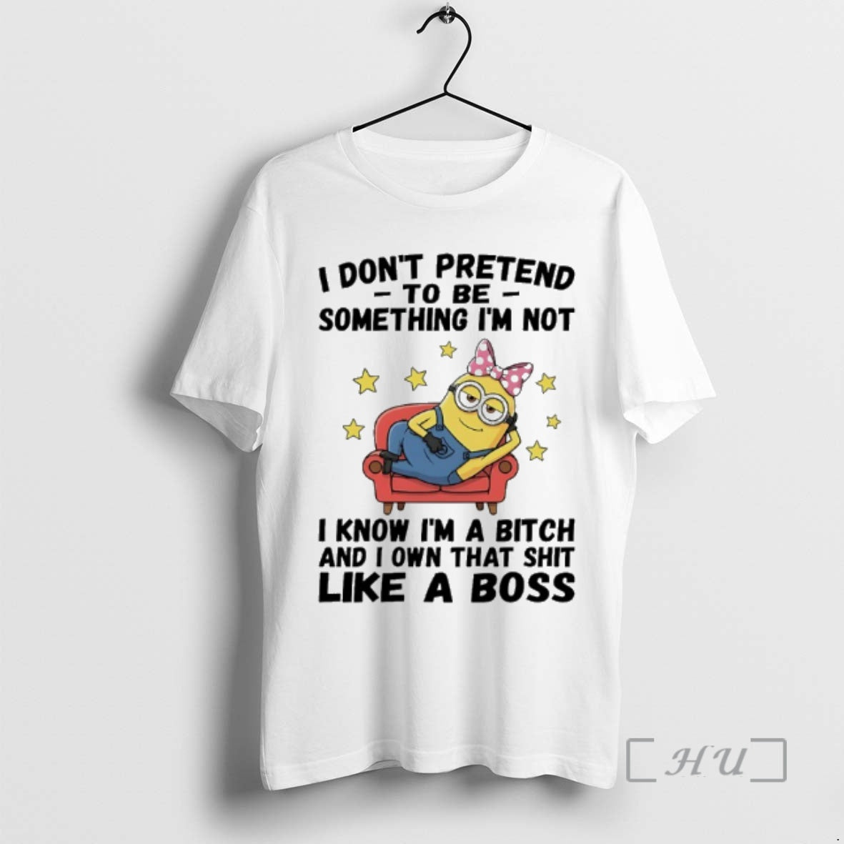 Officials Minions Cute I Dont Pretend To Be Something Im Not I Know Im