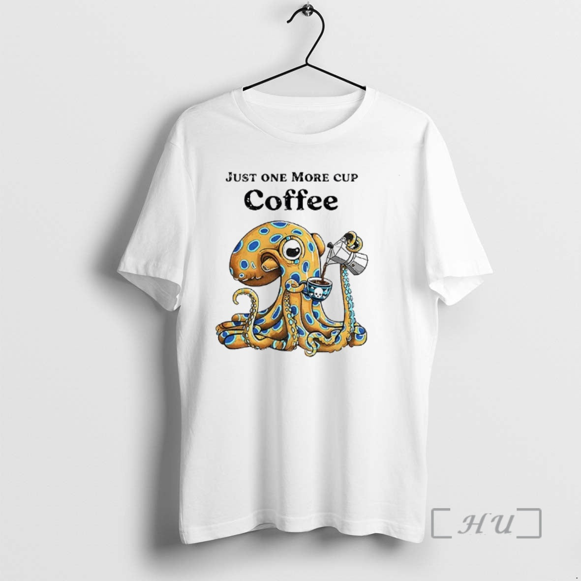 Officials Octopus Just One More Cup Coffee T-Shirts, Hoodie, Sweatshirt | AU18TeeNovaLab.com