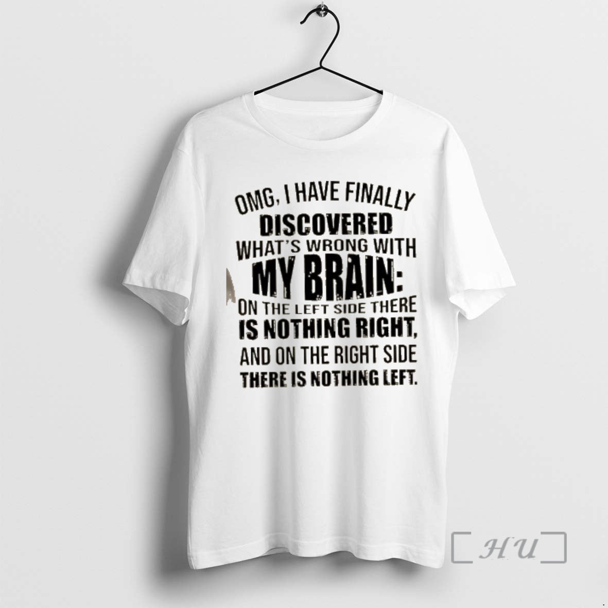 Officials Omg I Have Finally Discovered Whats Wrong With My Brain On The Left Side T-Shirts, Hoodie, Sweatshirt