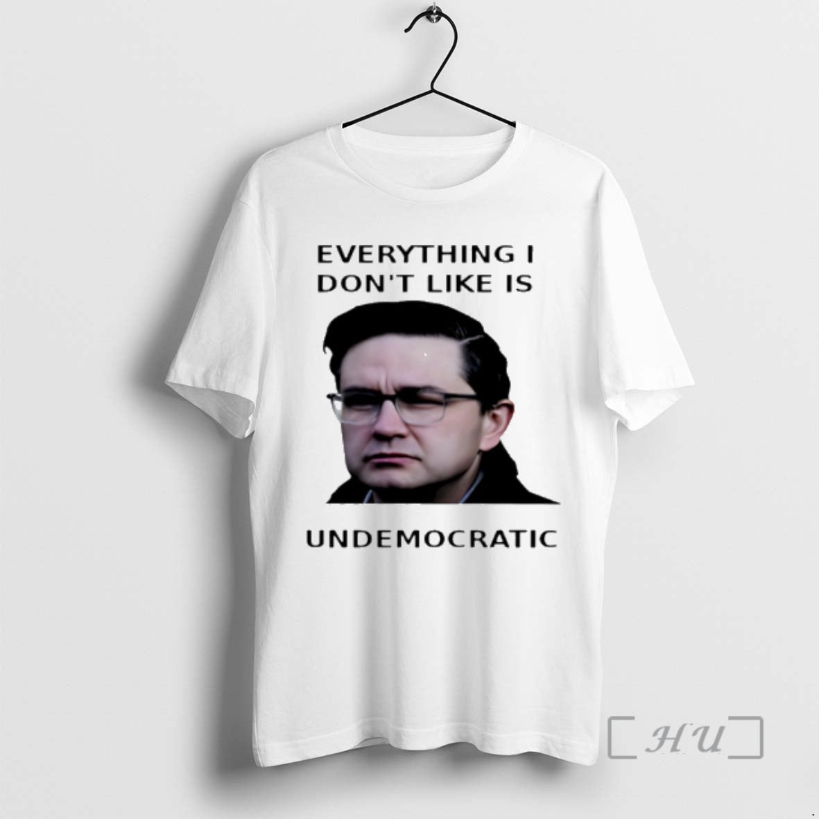 Officials Pierre Poilievre Everything I Dont Like Is Undemocratic T-Shirts, Hoodie, Sweatshirt | AU18TeeNovaLab.com