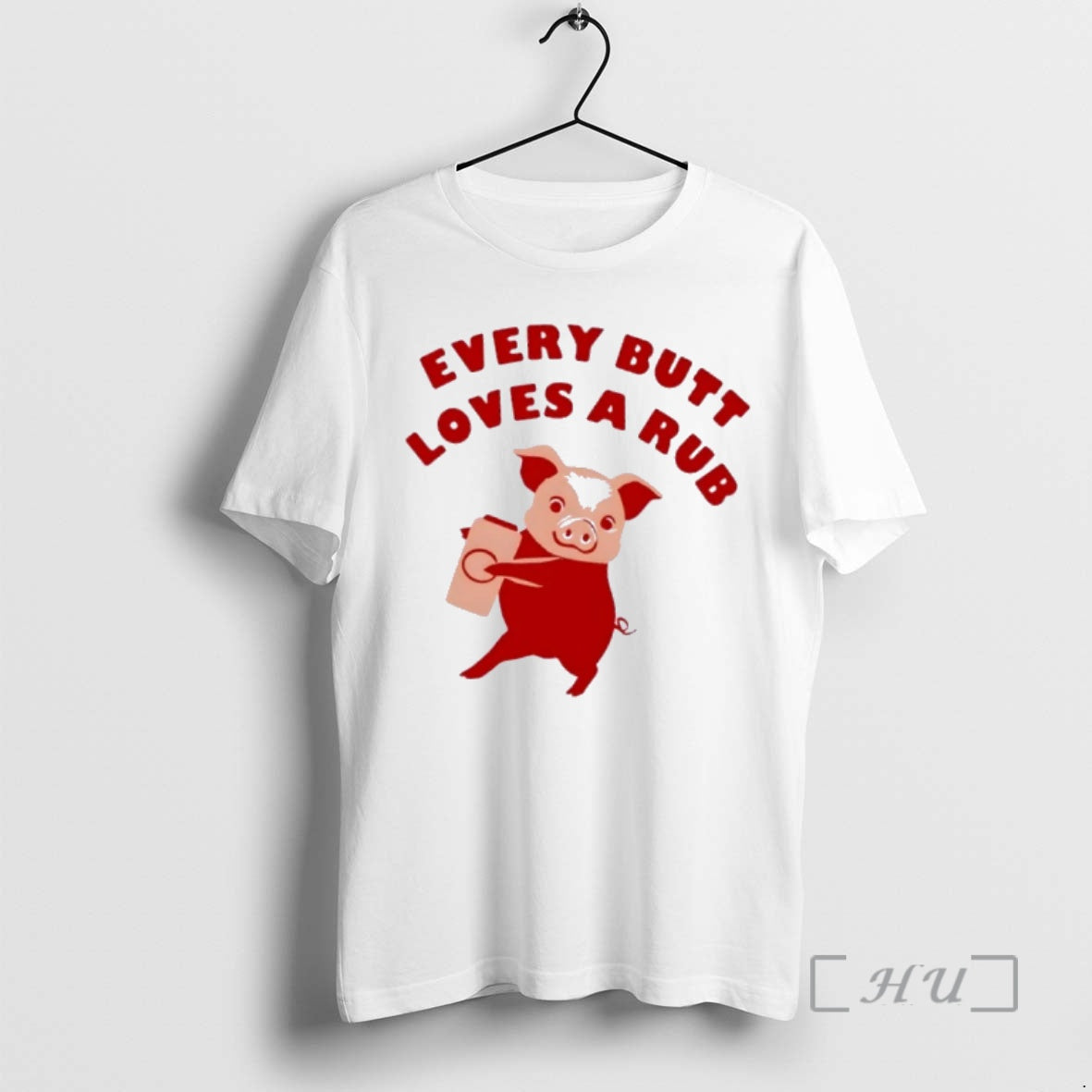 Officials Pig Every Butt Loves A Rub T-Shirts, Hoodie, Sweatshirt | AU18TeeNovaLab.com