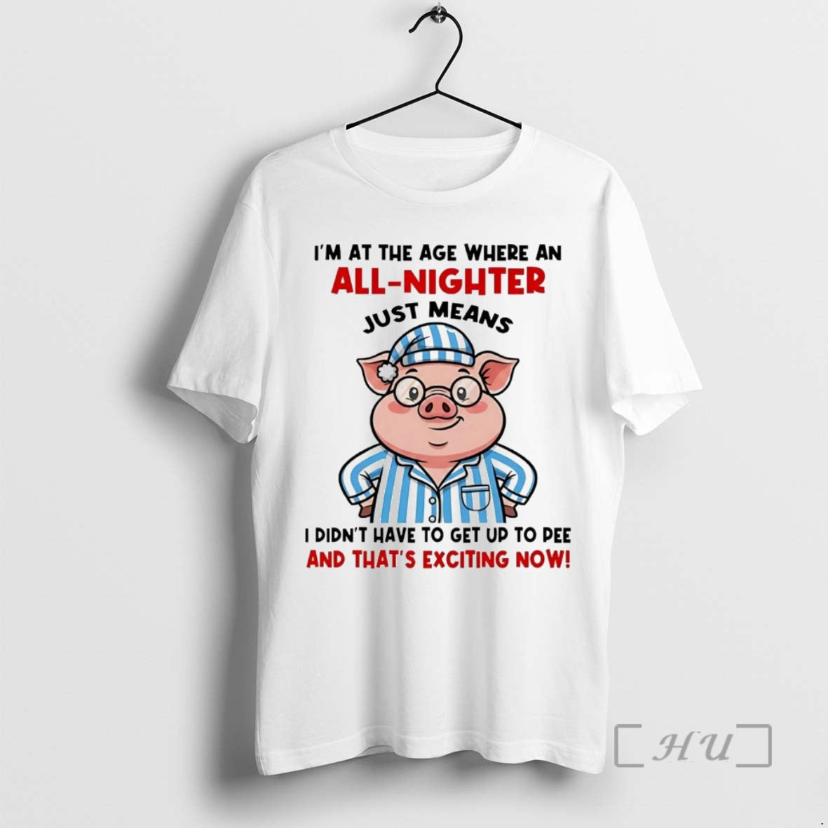 Officials Pig Im At The Age Where An All Nighter Thats Exciting Now Premium T-Shirts, Hoodie, Sweatshirt | AU18TeeNovaLab.com