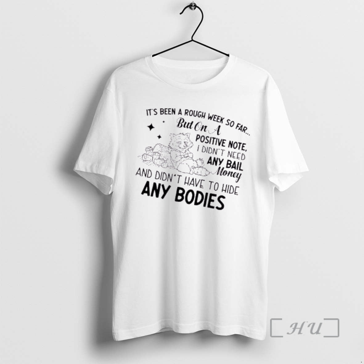 Officials Raccoon Its Been A Rough Week So Far But On A Positive Note T-Shirts, Hoodie, Sweatshirt | AU18TeeNovaLab.com