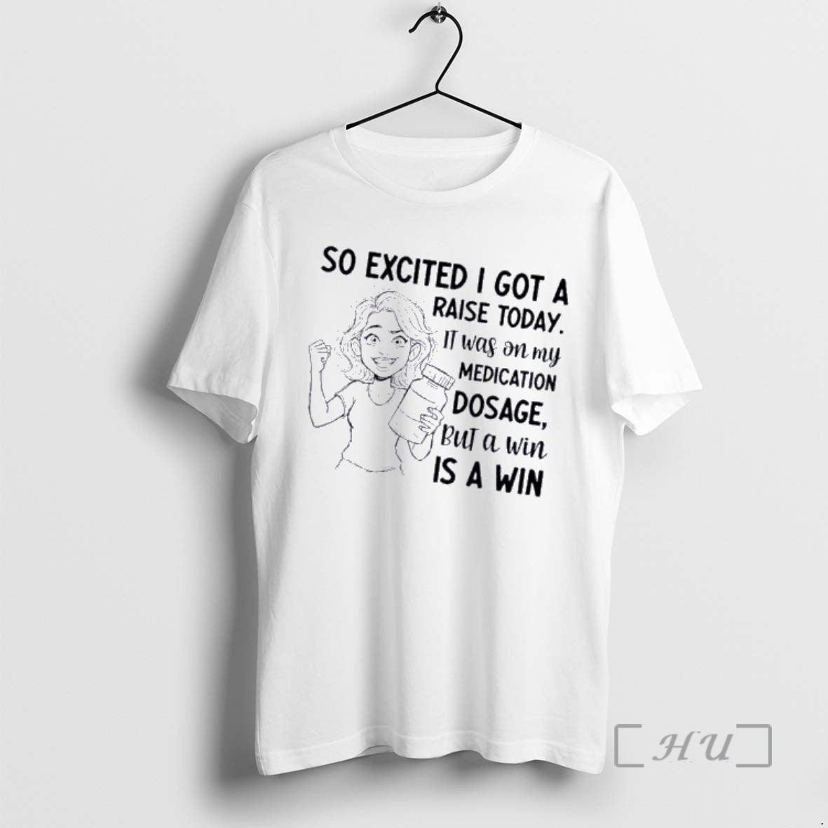 Officials Skeleton So Excited I Got A Raise Today It Was On My Medication Dosage T-Shirts, Hoodie, Sweatshirt
