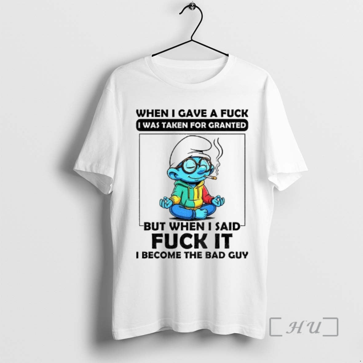 Officials Smurf When I Gave A Fuck I Was Taken For Granted But When T-Shirts, Hoodie, Sweatshirt | AU18TeeNovaLab.com