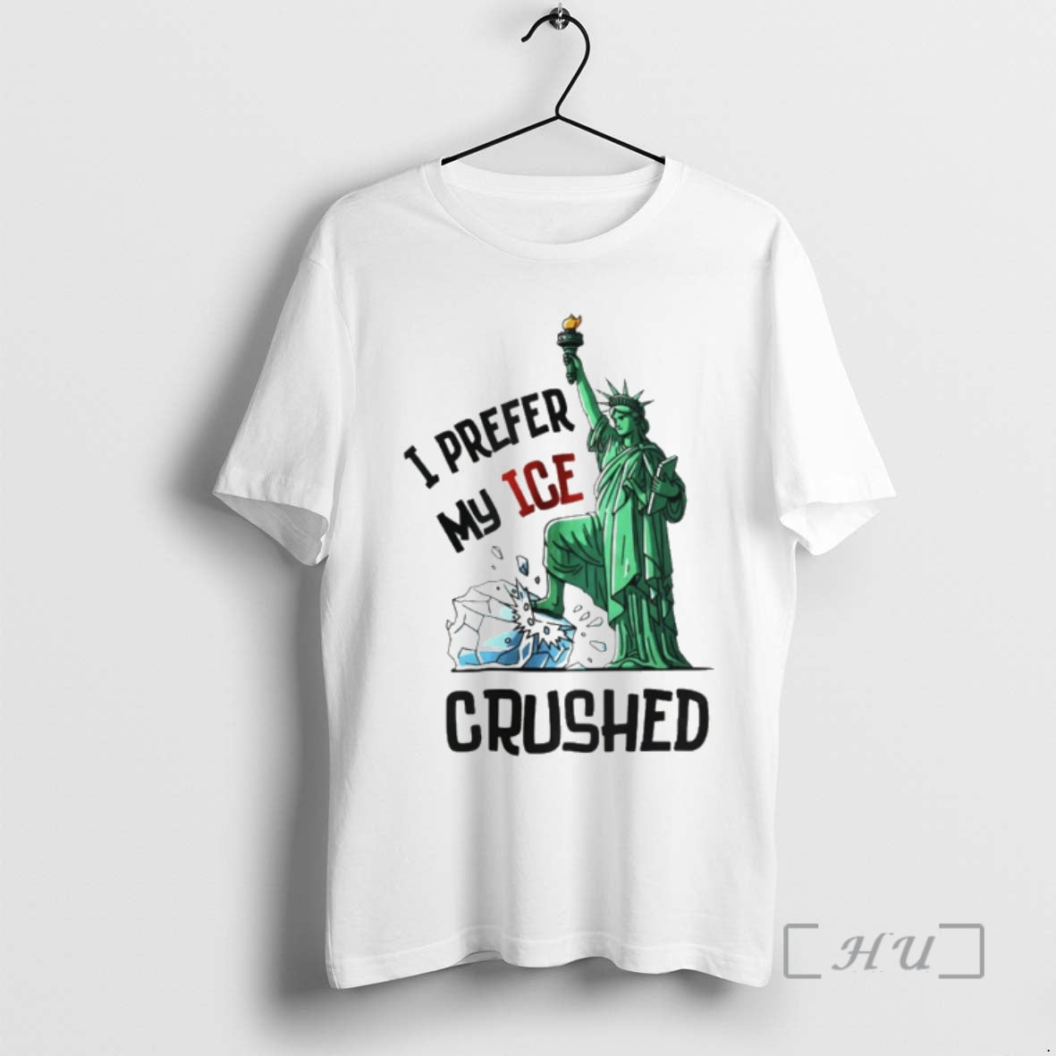 Officials Statue Of Liberty I Prefer My Ice Crushed T-Shirts, Hoodie, Sweatshirt | AU18TeeNovaLab.com